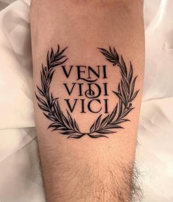 Veni Vidi Vici= I Came, I Saw, I Conquered! #Tattoo #tattoosession #ta