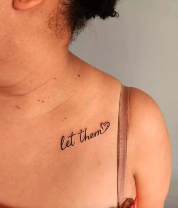 Let-Them-Shoulder-Tattoo