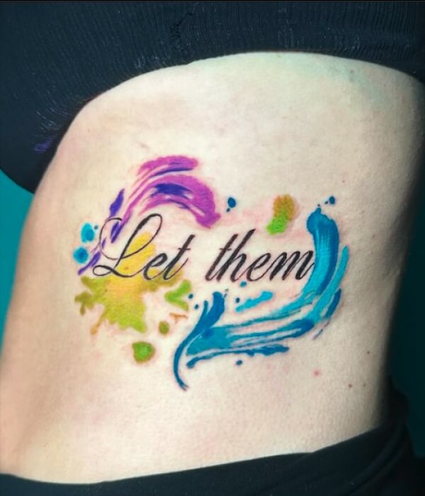 Watercolor-Let-Them-Tattoo